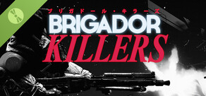Brigador Killers Demo