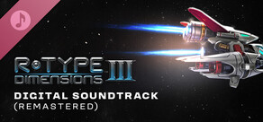 R-Type Dimensions III - Remastered Tracks
