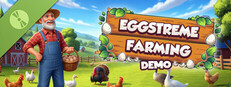 Eggstreme Farming Demo