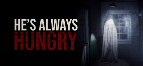 He's Always Hungry