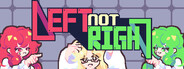 Left Not Right