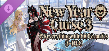 OKeverything with 3000 beauties 3 - DLC New Year Curse 3