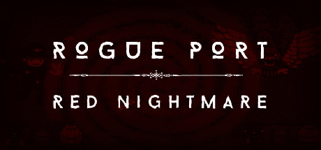 Rogue Port - Red Nightmare crack status