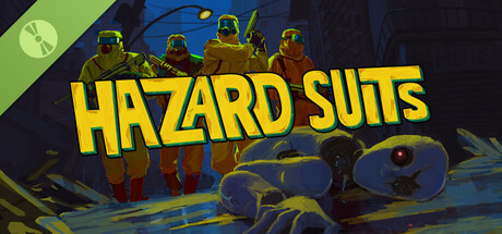 Hazard Suits Demo