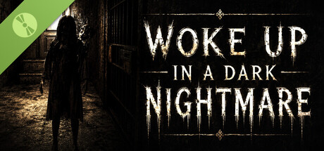Woke Up In a Dark Nightmare Demo header