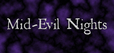 Steam cover for Mid Evil Nights.