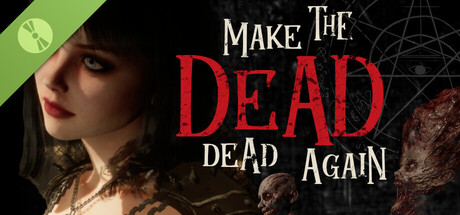 Make The Dead Dead Again Demo header