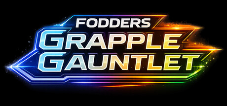 Fodders Grapple Gauntlet激活码