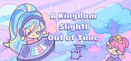 A Kingdom Slightly Out of Tune