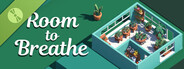 Room to Breathe Demo
