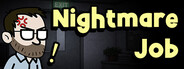 Nightmare Job