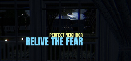 Relive the Fear - Perfect Neighbor Banner
