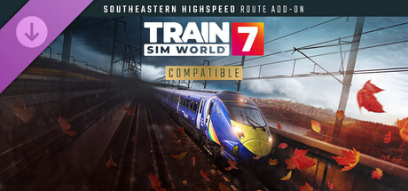 Train Sim World® 7: Southeastern Highspeed: London St Pancras – Ashford Intl & Faversham Route Add-On