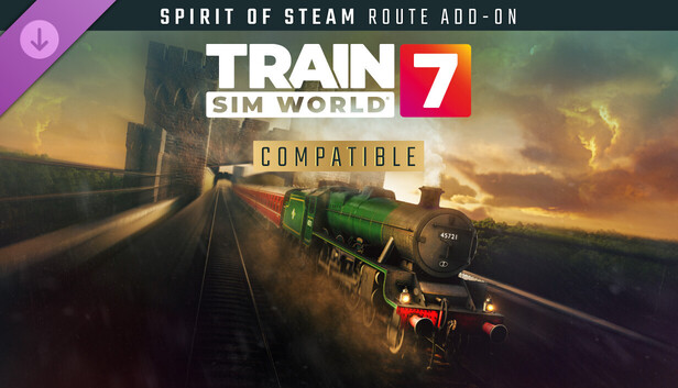 Train Sim World® 7: Spirit of Steam: Liverpool Lime Street - Crewe Route Add-On