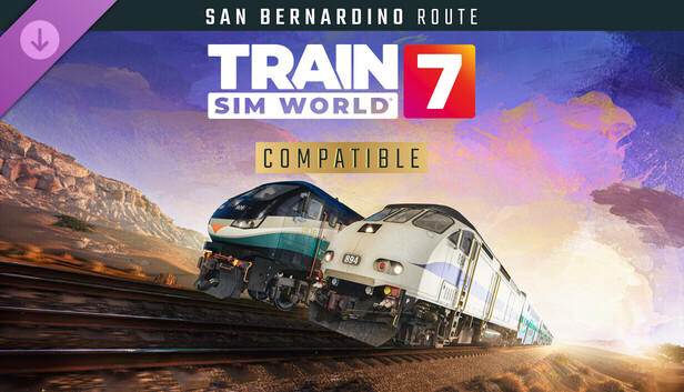 Train Sim World® 7: San Bernardino Line: Los Angeles - San Bernardino Route Add-On