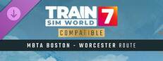 Train Sim World® 7: MBTA Commuter: Boston - Framingham/Worcester Line Route Add-On