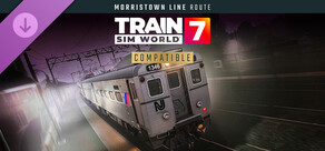 Train Sim World® 7: Morristown Line: New York & Hoboken - Dover Route Add-On