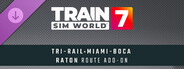 DLC: Train Sim World® 7: Florida Tri-Rail: Miami - Boca Raton Route Add-On