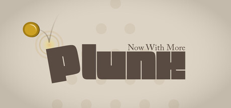 Now With More Plunk
