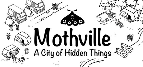 Mothville: A City of Hidden Things