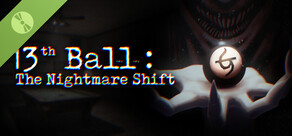13th Ball: The Nightmare Shift Demo