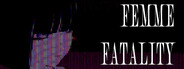 Femme Fatality