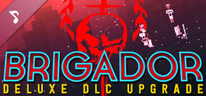 Brigador Deluxe DLC Upgrade