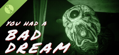 You had a bad dream Demo header