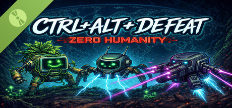 Ctrl+Alt+Defeat Zero Humanity Demo