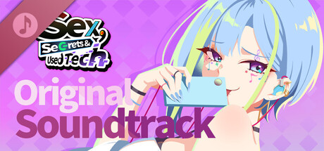 Sex, Secrets & Used Tech -Original Soundtrack-