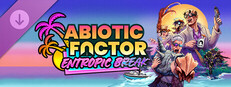 Abiotic Factor - Entropic Break