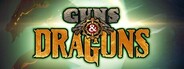 Guns and Dragons