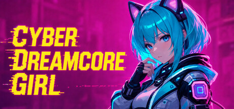 Cyber: Dreamcore Girl