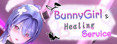 Bunny Girl & Healing Service - A Special Menu Just for You