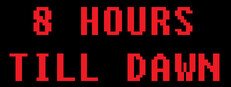 8 Hours Till Dawn Banner