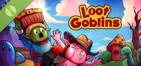 Loot Goblins Demo