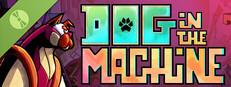 Dog in the Machine Demo
