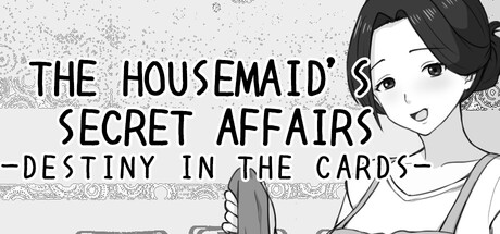 THE HOUSEMAID'S SECRET AFFAIRS -DESTINY IN THE CARDS- header art
