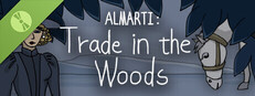 Almarti: Trade in the Woods Demo