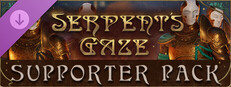 Serpent's Gaze - Supporter Pack