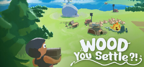 Wood You Settle?!