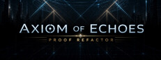 Axiom Of Echoes: Proof Refactor cover