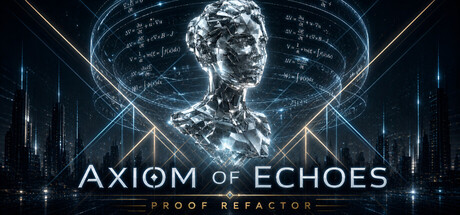 Axiom Of Echoes: Proof Refactor