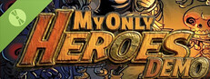 My Only Heroes Demo