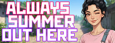 Always Summer Out Here Banner