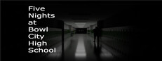 Five Nights at Bowl City High School Banner