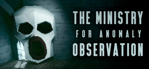 The Ministry for Anomaly Observation