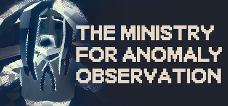 The Ministry for Anomaly Observation