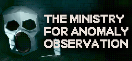 The Ministry for Anomaly Observation
