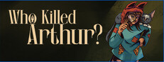 Who Killed Arthur?